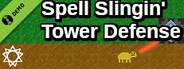 Spell Slingin' Tower Defense Demo