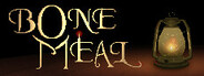 Bone Meal System Requirements