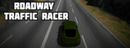 Roadway Traffic Racer