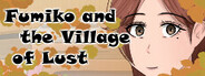Fumiko and the Village of Lust System Requirements