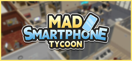 Mad Smartphone Tycoon cover art