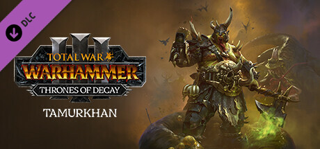 Total War: WARHAMMER III - Tamurkhan – Thrones of Decay cover art