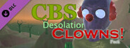 CBS: Desolation - Clowns! Pack