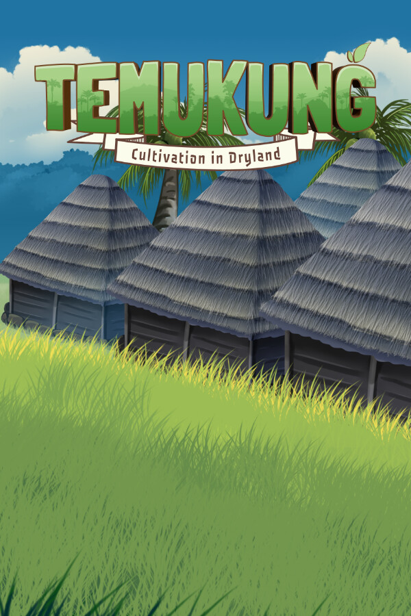 Steam portrait for Temukung:Cultivation in Drylands.