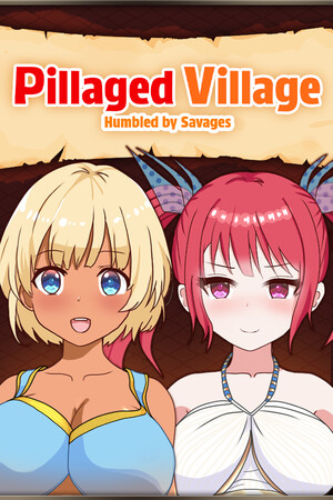 Pillaged Village: Humbled by Savages.
