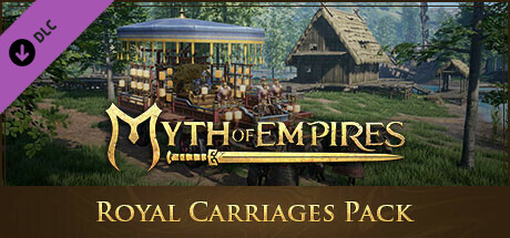 Myth of Empires - Royal Carriages Pack cover art