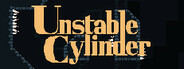 Unstable Cylinder System Requirements