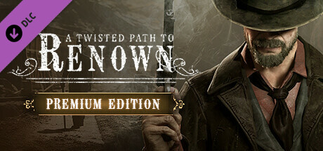 A Twisted Path To Renown - Premium Edition cover art