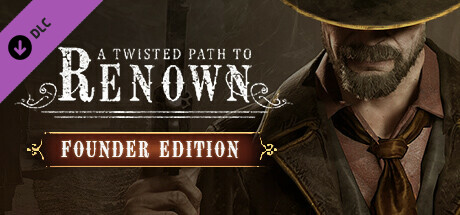 A Twisted Path To Renown - Founder Edition cover art