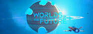 Worlds Of The Future Closed Pre-Alpha Playtest