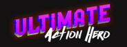 Ultimate Action Hero Playtest