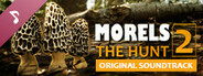 Morels: The Hunt 2 Soundtrack