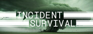 Incident Survival System Requirements