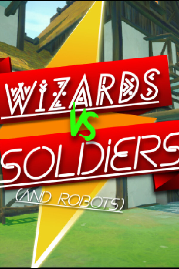 Wizards Vs Soldiers And Robots for steam