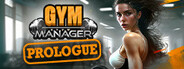 Gym Manager: Prologue
