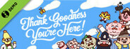 Thank Goodness You're Here! Demo