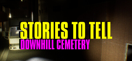 Stories to Tell - Downhill Cemetery PC Specs