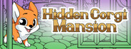 Hidden Corgi Mansion System Requirements