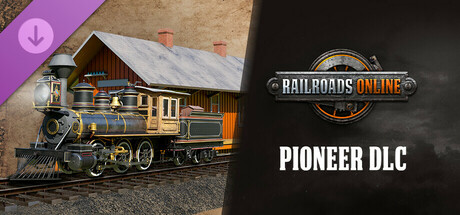 Railroads Online - Pioneer DLC cover art