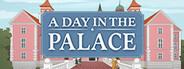 A Day in the Palace System Requirements