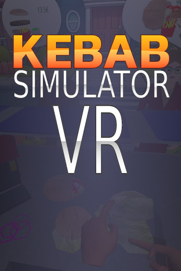 Kebab Simulator VR for steam Kebab Simulator VR for steam