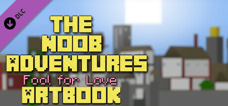 The Noob Adventures: Fool For Love - Artbook and Wallpaper cover art