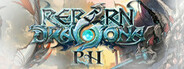 Reborn: Dragona PH System Requirements