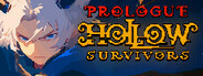 Hollow Survivors: Prologue