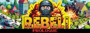 Rebel!: Prologue