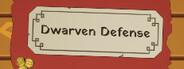 Dwarven Defense System Requirements