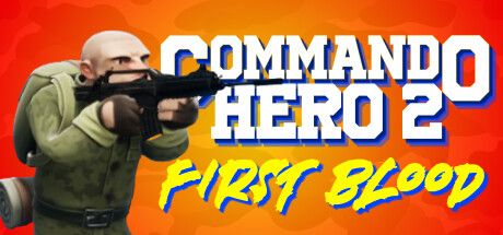 Commando Hero 2 : First Blood Playtest cover art