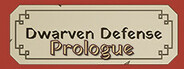 Dwarven Defense Prologue System Requirements