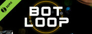 Bot Loop Demo