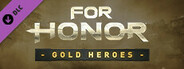 For Honor - Gold Heroes Pack