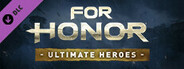 For Honor - Ultimate Heroes Pack