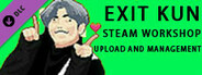 Exit Kun-Steam Workshop Upload and Management