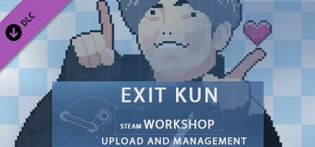 Exit Kun-Steam Workshop Upload and Management cover art