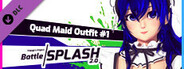 Trianga's Project: Battle Splash 2.0 - Quadra Maid Outfit #1