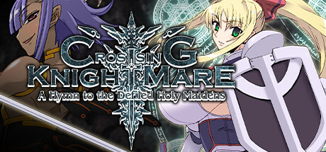 CrossinG KnighTMarE - A Hymn to the Defiled Holy Maidens PC Specs