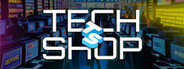 Tech Shop Simulator System Requirements