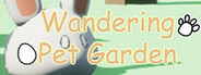 Wandering Pet Garden