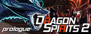 Dragon Spirits 2 : Prologue System Requirements