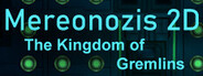 Mereonozis 2D: The Kingdom of Gremlins System Requirements
