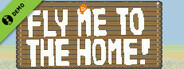 Fly Me To The Home! Demo