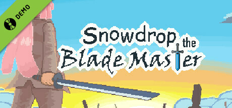 Snowdrop the Blade Master Demo cover art