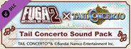 Fuga: Melodies of Steel 2 - Tail Concerto Sound Pack