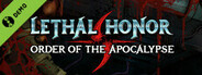 Lethal Honor - Order of the Apocalypse Demo