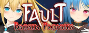 Fault - Broken Promises System Requirements