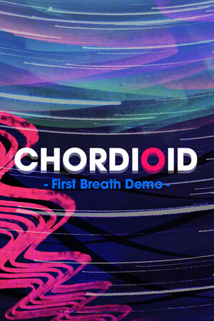 CHORDIOID: First Breath