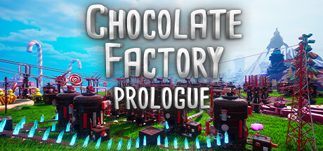 Chocolate Factory: Prologue cover art